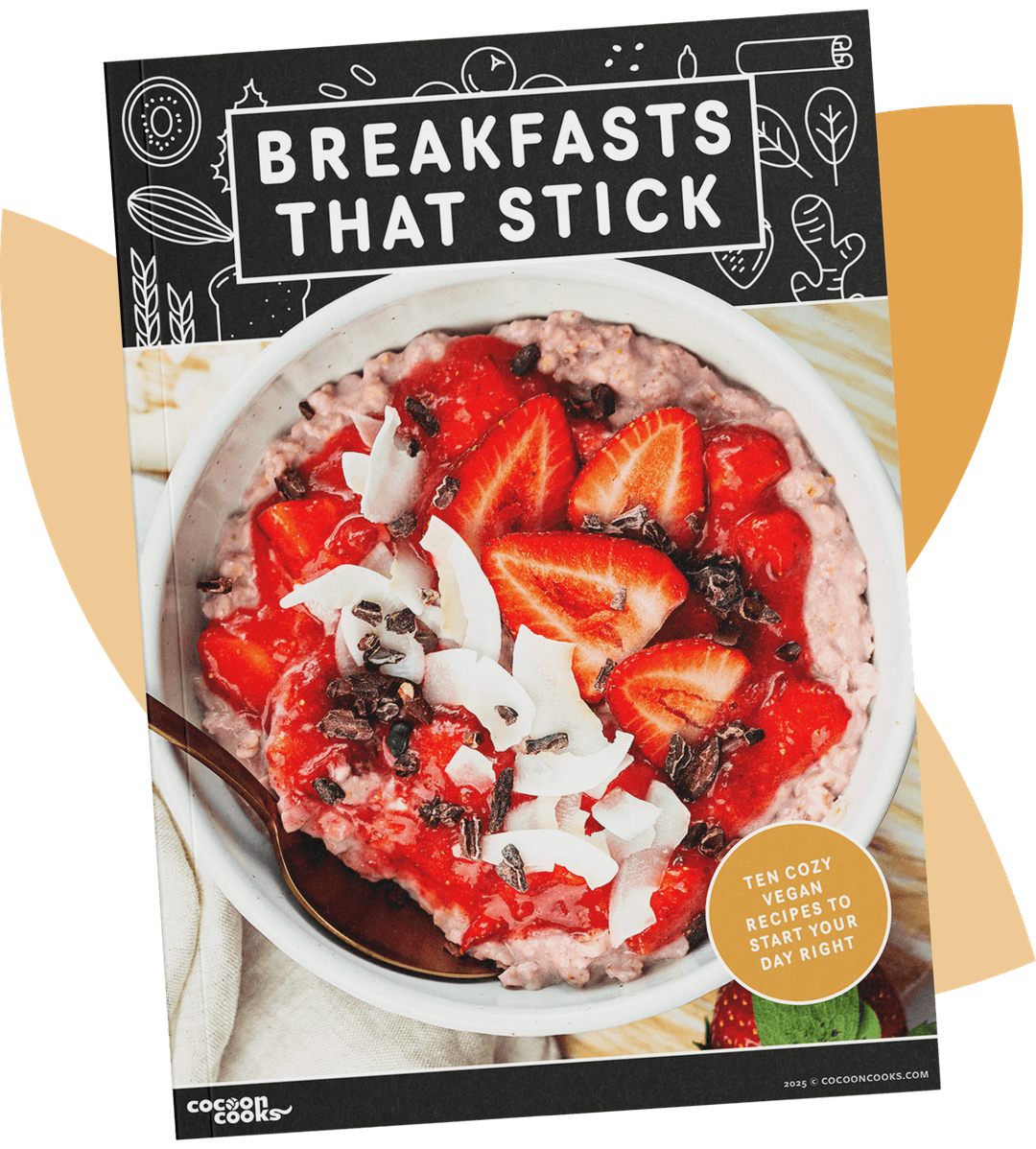 A vibrant vegan oatmeal bowl on the front of Cocoon Cooks’ Breakfasts That Stick digital cookbook.